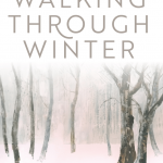 Katherine Gantlett - Walking Through Winter