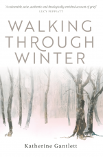 Katherine Gantlett - Walking Through Winter